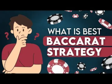 Data Proves The Best Baccarat Strategies